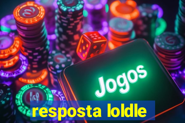 resposta loldle